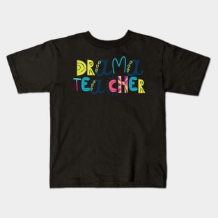 Cute Drama Teacher Gift Idea Back to School Kids T-Shirt